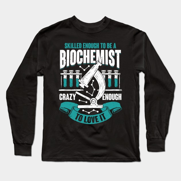 Funny Biochemistry Biochemist Gift Long Sleeve T-Shirt by Dolde08